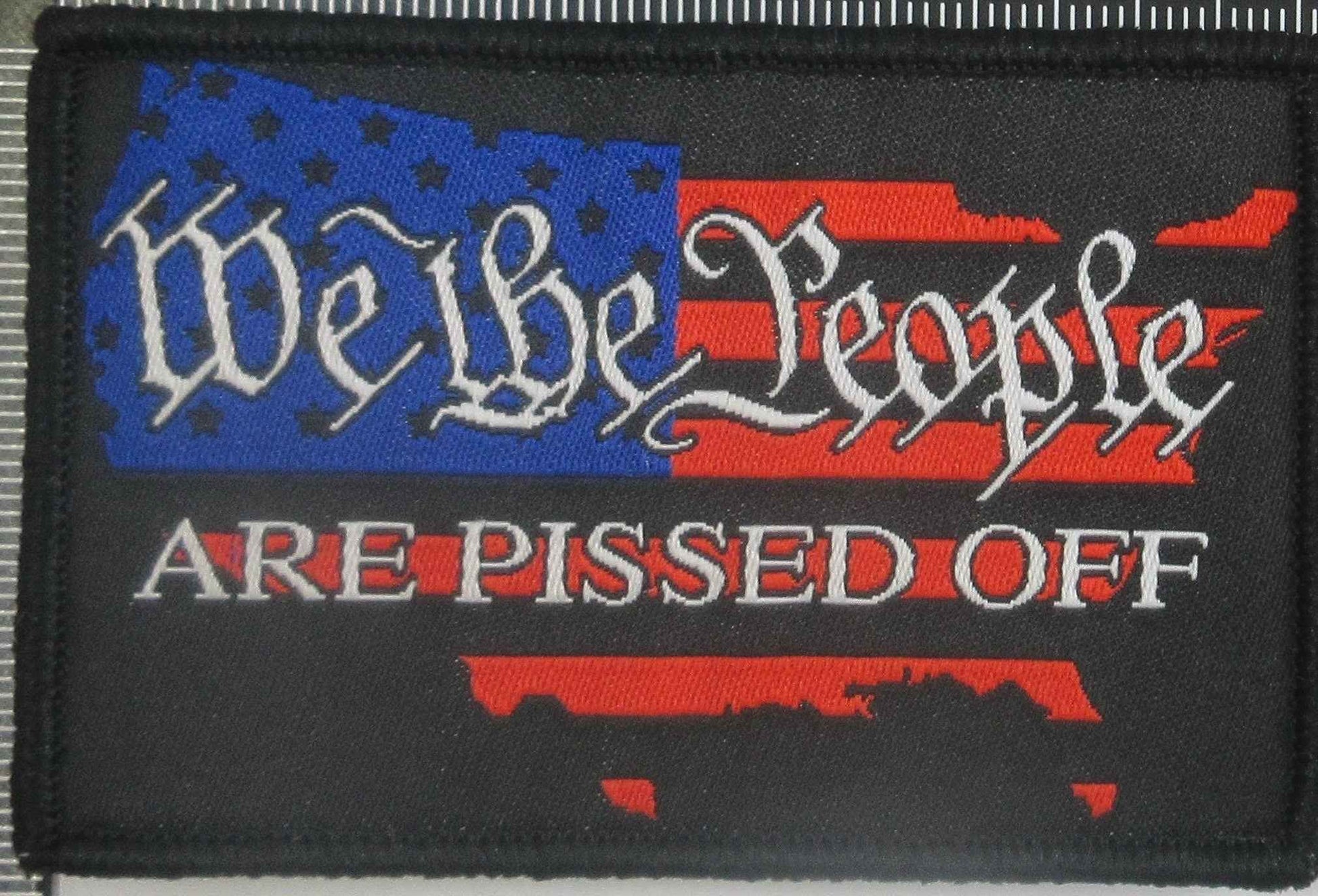 We The People Patch: Fed Up & Pissed Off Edition